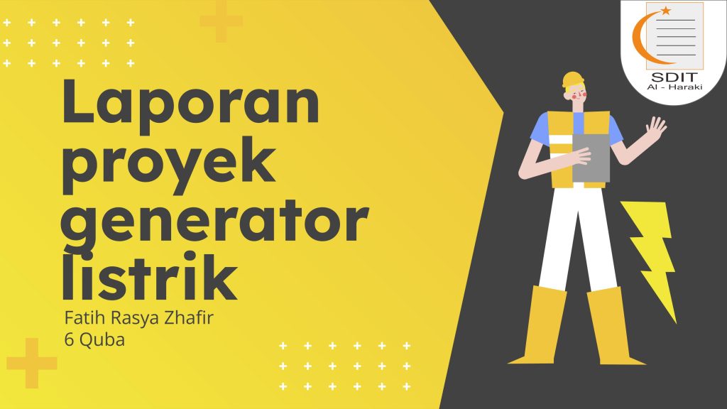 Generator Listrik Sederhana Oleh: Fatih Rasya Zhafir (6 Quba)